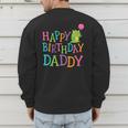 Happy Birthday Daddy Men's Sweatshirt Back Print