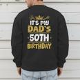 Happy It's My Dad's 50th Birthday 1975 50 Years Old Men's Sweatshirt Back Print
