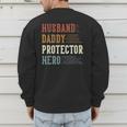 Husband Daddy Protector Hero For Dad Father's Day Men's Sweatshirt Back Print