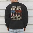 I'm A Dad Grandpa And Veteran Patriotic US Flag Veterans Day Men's Sweatshirt Back Print