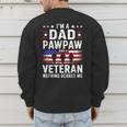 I'm A Dad Pawpaw And A Veteran Shirt Men Grandpa Fathers Day Men's Sweatshirt Back Print I'm A Dad Pawpaw And A Veteran Shirt Men Grandpa Fathers Day Men's Sweatshirt Back Print