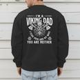 I'm A Viking Dad I Fear Odin And My Wife Norse Mythology Men's Sweatshirt Back Print I'm A Viking Dad I Fear Odin And My Wife Norse Mythology Men's Sweatshirt Back Print