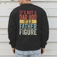 It's Not A Dad Bod It's A Father Figure Retro VintageShort Sleeve Men's Sweatshirt Back Print