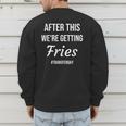 IVF For Couples & IVF Transfer Day Fries On Transfer Day Infertility Embryo IVF Mom IVF Dad Men's Sweatshirt Back Print