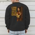 Jesus I Saw That I'm Telling Dad Religious Men's Sweatshirt Back Print