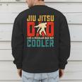 Jiu Jitsu Dad Like A Regular Dad But Cooler Dad Father Men's Sweatshirt Back Print