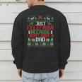 Just Feliz Navi Because I Don't Have A Dad Ugly Christmas Men's Sweatshirt Back Print