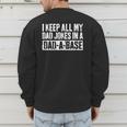 I Keep All My Dad Jokes In A Dad-A-Base Shirt Fathers Day Men's Sweatshirt Back Print