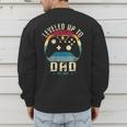 I Leveled Up To Dad 2025 Promoted To Daddy Soon To Be Father Men's Sweatshirt Back Print