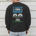 Leveled Up To Daddy Again Gamer Dad Est 2026 Men's Sweatshirt Back Print