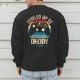 I Leveled Up To Daddy Est 2026 Dad Level Unlocked New Dad Men's Sweatshirt Back Print