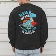 I Love My Dad Rawr Dinosaur Fathers Day Dino Toddler Boy Men's Sweatshirt Back Print