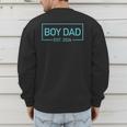 Men Boy Dad Est 2026 Newborn Daddy Father Baby Boy Son Men's Sweatshirt Back Print