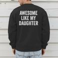 Mom Dad Awesome Like My Daughter Men's Sweatshirt Back Print