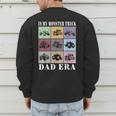 In My Monster Trucks Dad Era Men's Sweatshirt Back Print