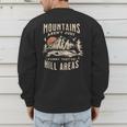 Mountains Aren't They'Re Hill Areas Dad Joke Word Pun Men's Sweatshirt Back Print