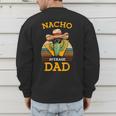 Nacho Average Dad Father Joke Vintage Cinco De Mayo Men's Sweatshirt Back Print
