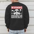 New Dad Prepared For Diaper Duty Daddy Diaper Duty Men's Sweatshirt Back Print
