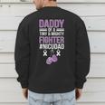 NICU Dad Micro Preemie Baby Dad Of NICU Warrior Appreciation Men's Sweatshirt Back Print