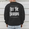 Not The Grandpa Old Dad Men's Sweatshirt Back Print