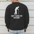 Old Man Gag Old Person Older People Men Dad Birthday Men's Sweatshirt Back Print Old Man Gag Old Person Older People Men Dad Birthday Men's Sweatshirt Back Print