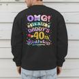 OMG It's My Daddy's 40th Birthday Happy 40 Years Old Men's Sweatshirt Back Print