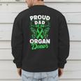 Organ Donation Green Ribbon Proud Dad Of An Organ Donor Men's Sweatshirt Back Print