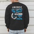 My Papa Lives In Heaven Shirt Memorial Day Papa Dad Grandpa Men's Sweatshirt Back Print