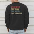 Plumber The Man The Myth The Legend Dad Hero Men's Sweatshirt Back Print