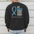 Prostate Cancer Awareness Light Blue Ribbon Dad Survivor Men's Sweatshirt Back Print