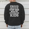 Proud Awesome Step Dad Of A Few Dumbass Kids Men's Sweatshirt Back Print Proud Awesome Step Dad Of A Few Dumbass Kids Men's Sweatshirt Back Print