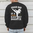 Proud Dad Of A Belt Daughter Men's Sweatshirt Back Print Proud Dad Of A Belt Daughter Men's Sweatshirt Back Print