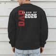 Proud Dad Of Class Of 2026 Graduate Men's Sweatshirt Back Print