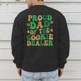 Proud Dad Of a Cookie Dealer Scout Troop Cookie Dealer Girls Men's Sweatshirt Back Print
