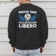 Proud Dad Of A Freaking Awesome Libero Volleyball Father Men's Sweatshirt Back Print Proud Dad Of A Freaking Awesome Libero Volleyball Father Men's Sweatshirt Back Print