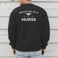 Proud Dad Of A Nurse Father's Day Shirt For Dad Men's Sweatshirt Back Print