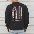 Proud New Dad New Girl Baby First Fathers Day American Flag Men's Sweatshirt Back Print