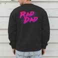 Rad Dad Retro Men's Sweatshirt Back Print Rad Dad Retro Men's Sweatshirt Back Print