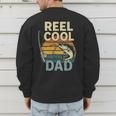 Reel Cool Dad Fathers Day Fishing Outdoors Men's Sweatshirt Back Print