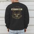 Retirement Grandpa Hunting Deer Elk Retired Hunter Dad Men's Sweatshirt Back Print