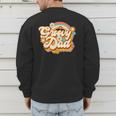 Retro Groovy Dad Family Birthday 60s 70s Hippie Costume Men's Sweatshirt Back Print Retro Groovy Dad Family Birthday 60s 70s Hippie Costume Men's Sweatshirt Back Print