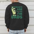 Saturdays Are Fore The Dads Golf Men's Sweatshirt Back Print