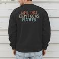 Shirt Mom Dad Shirts Well That Didn't Go As Planned Men's Sweatshirt Back Print