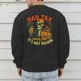 Skeleton Papa Halloween Dad Tax Making Sure Not Poison Men's Sweatshirt Back Print