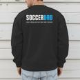 Soccer Dad Cute Men's Sweatshirt Back Print