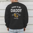 Soon To Be Daddy Est 2026 Loading First Time Dad Men's Sweatshirt Back Print