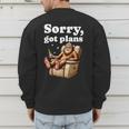 Sorry Got Plans Bigfoot Dad Humor Sasquatch Sayings Men's Sweatshirt Back Print