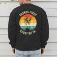 Sounds Fishy Count Me In Dad Grandpa Vintage Fishing Men's Sweatshirt Back Print Sounds Fishy Count Me In Dad Grandpa Vintage Fishing Men's Sweatshirt Back Print