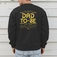 Star Wars Best Dad-To-Be In The Galaxy Birthday Father’s Day Men's Sweatshirt Back Print