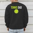 Tennis Dad For Men Tennis Dad Humor Tennis Lover Men's Sweatshirt Back Print